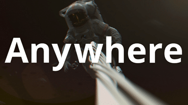 Cinematic motion graphics shot of astronaut with ‘Anywhere’ text overlay